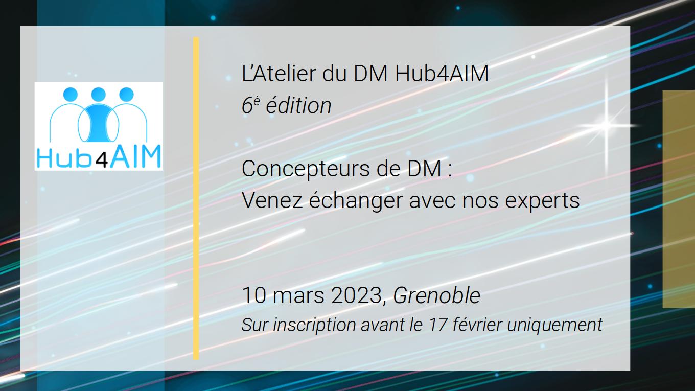 L’Atelier du DM Hub4AIM 6è édition – 10 mars 2023